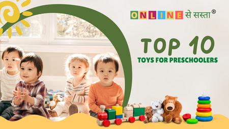 Top 10 Toys for Preschoolers – Fun, Learning & Development Combined
